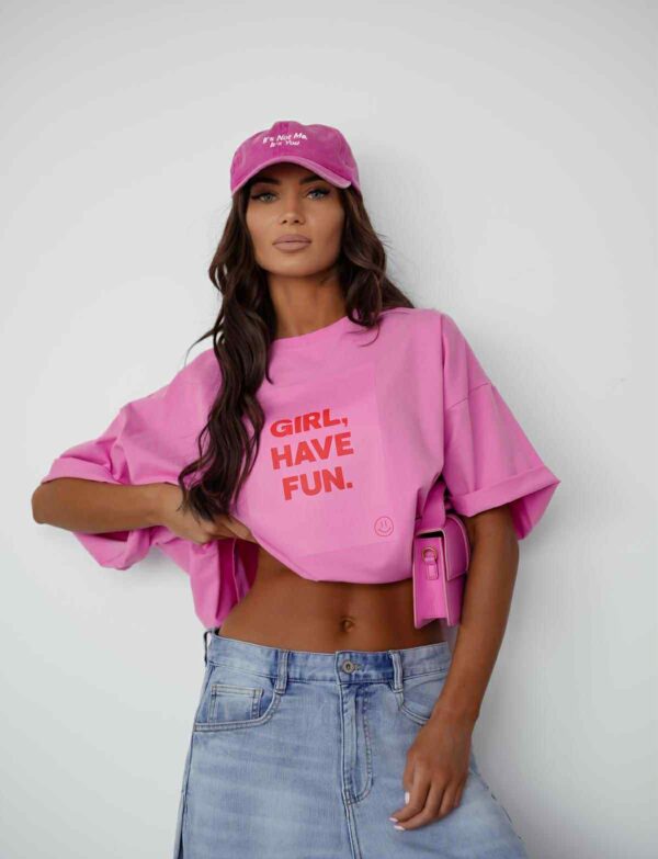 Girl, Have Fun T-shirt – różowa koszulka oversize